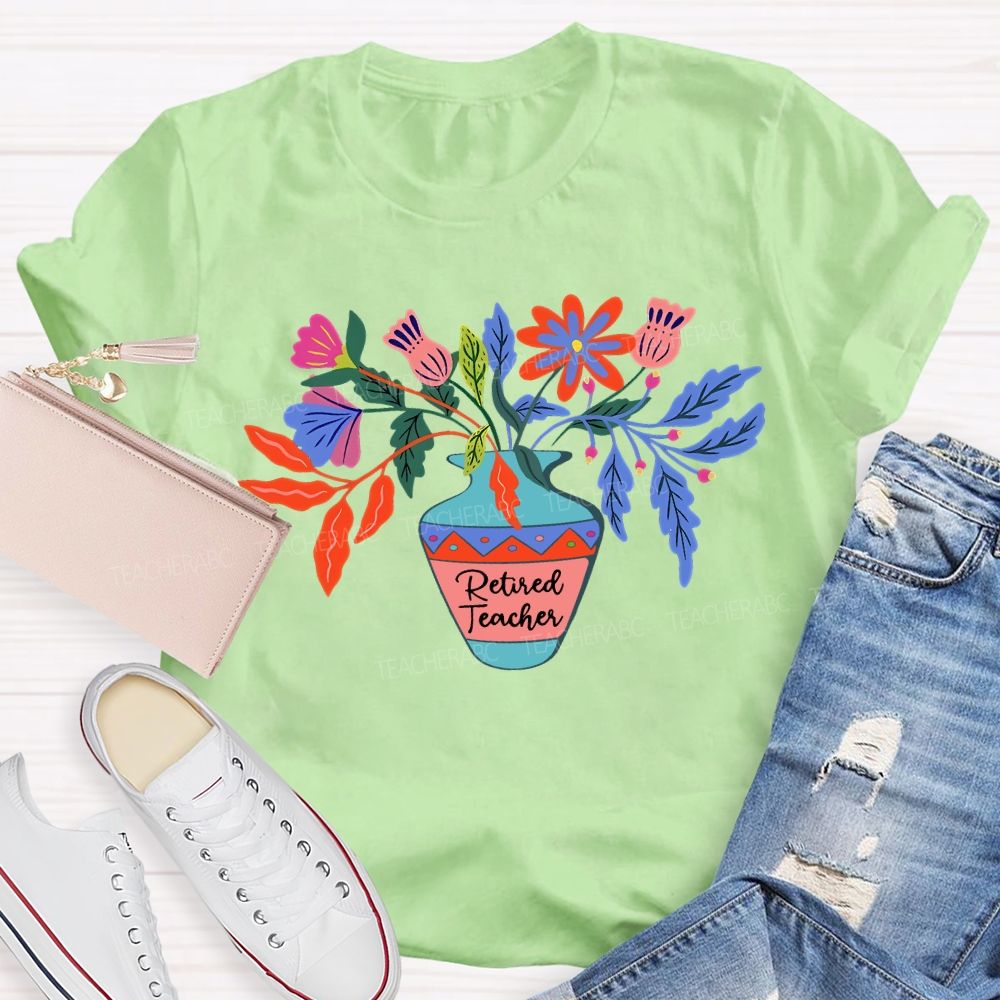 Retired Teacher Celebration With Colorful Flowers T-shirt