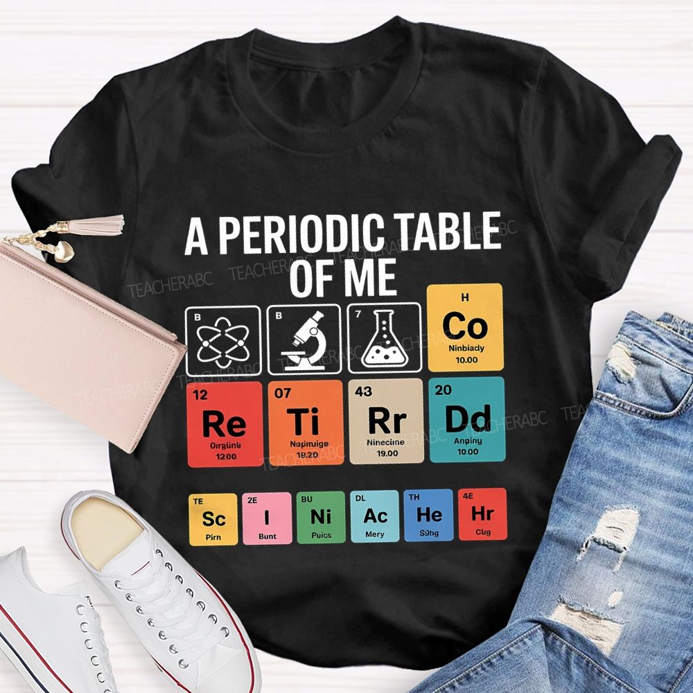 A Periodic Table Of Retired Science Teacher T-shirt