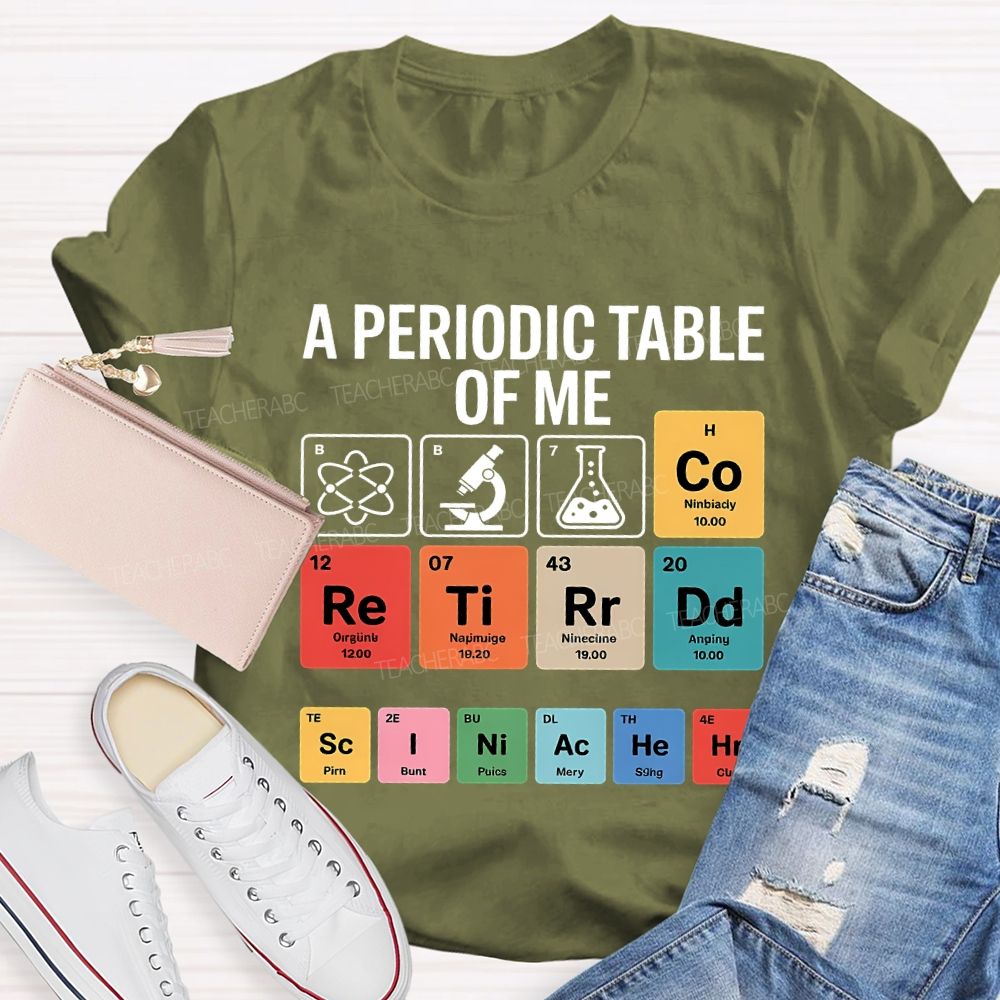 A Periodic Table Of Retired Science Teacher T-shirt