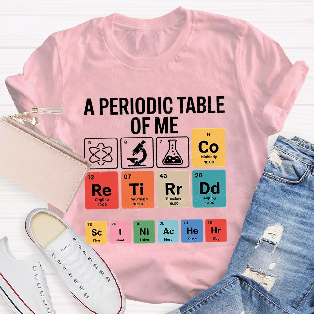 A Periodic Table Of Retired Science Teacher T-shirt