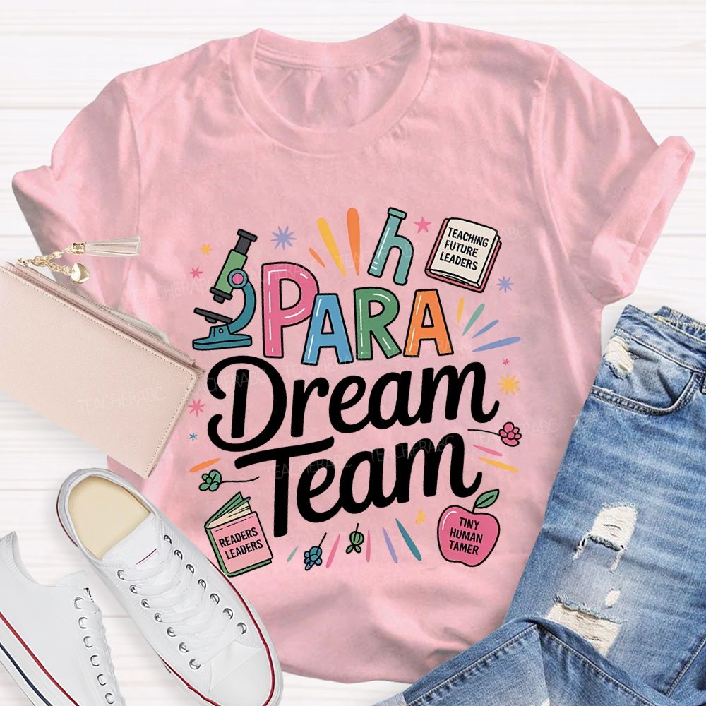 Para Dream Team Teaching Future Leaders T-shirt