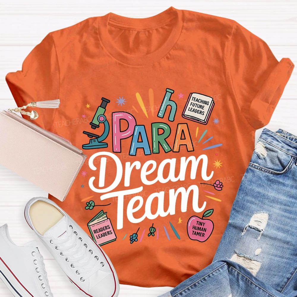 Para Dream Team Teaching Future Leaders T-shirt