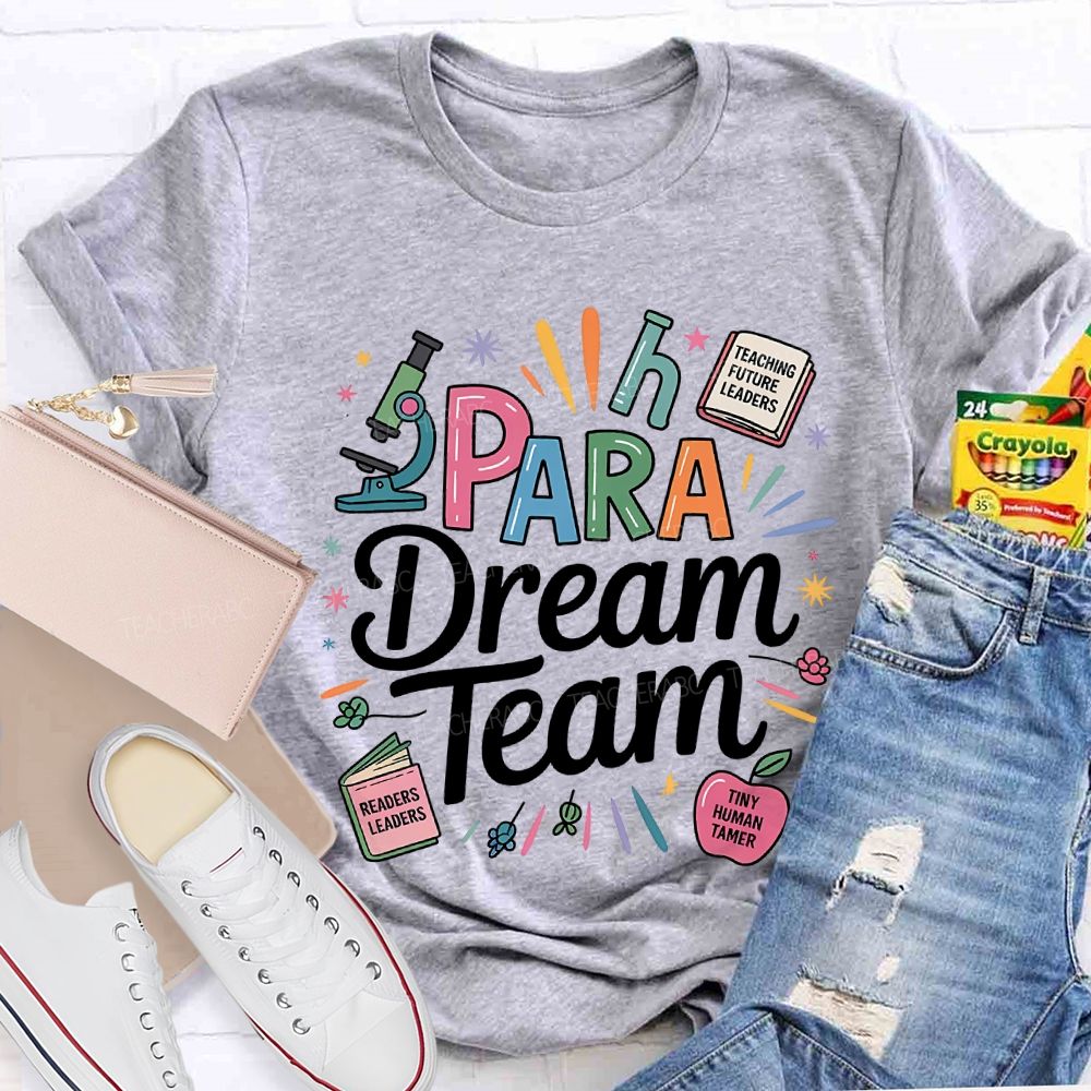 Para Dream Team Teaching Future Leaders T-shirt