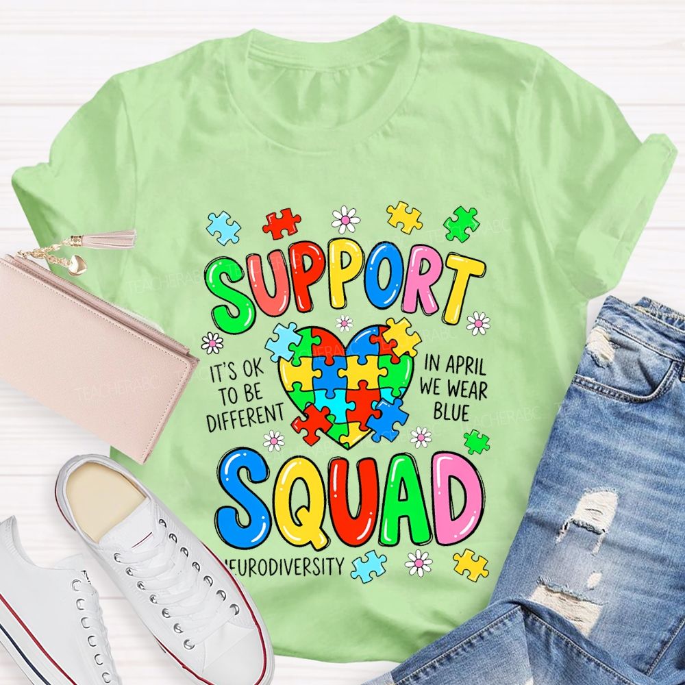 Support Squad It'S Ok To Be Different Teacher T-shirt