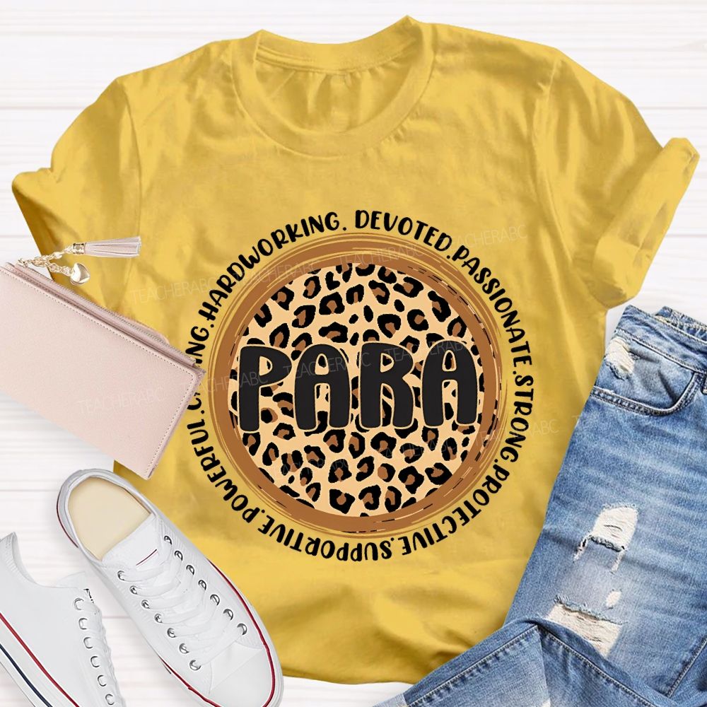Para Hardworking Devoted Passionate Strong Protective Teacher T-shirt