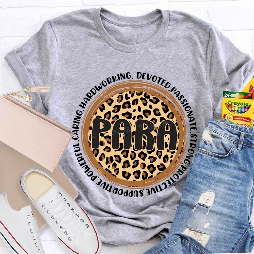 Para Hardworking Devoted Passionate Strong Protective Teacher T-shirt