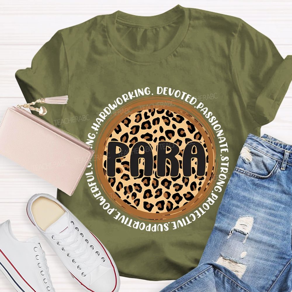 Para Hardworking Devoted Passionate Strong Protective Teacher T-shirt