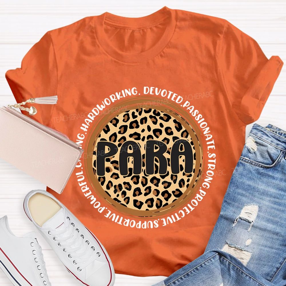 Para Hardworking Devoted Passionate Strong Protective Teacher T-shirt