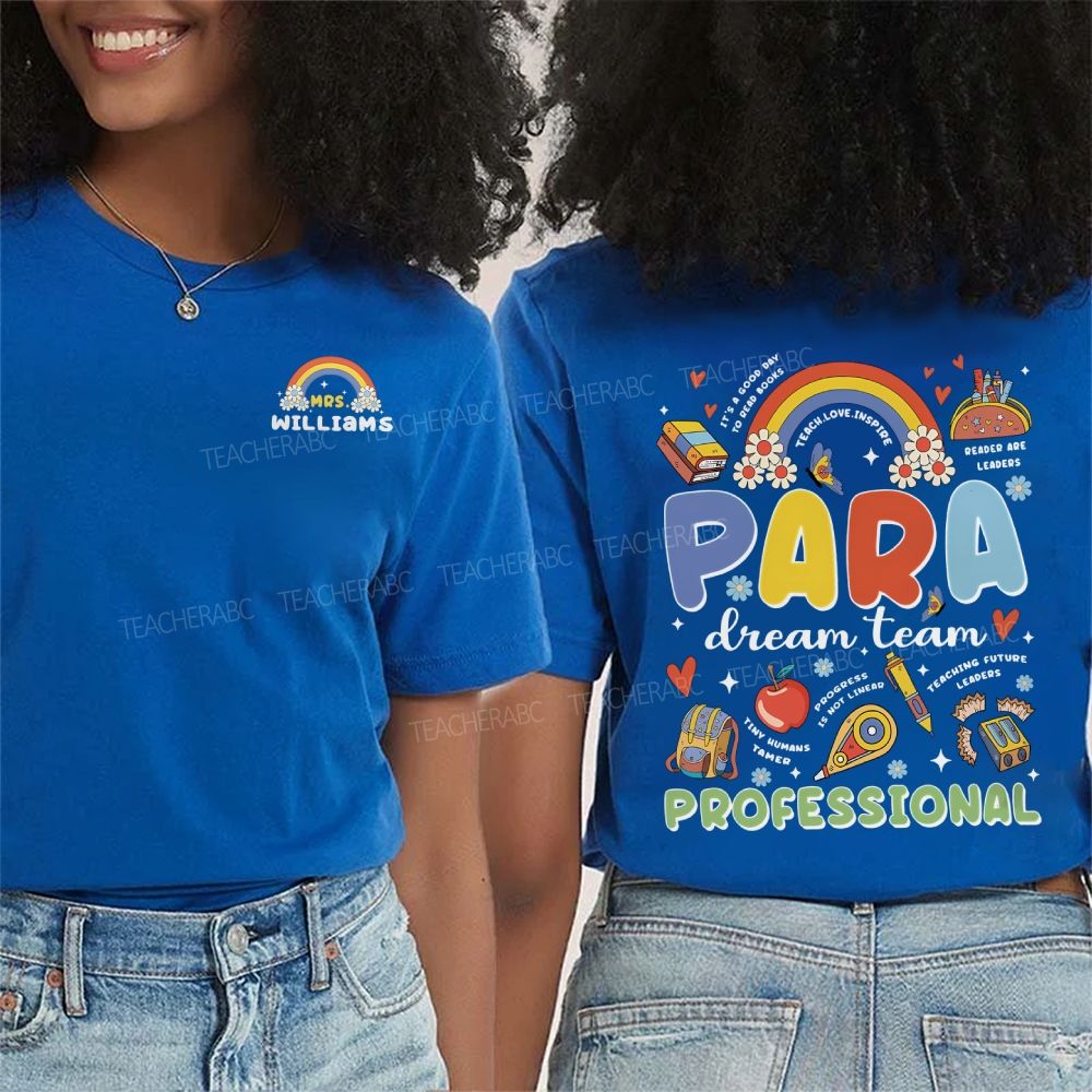 Personalized Name Paraprofessional Dream Team Teaching Future Leaders Double Printed T-shirt