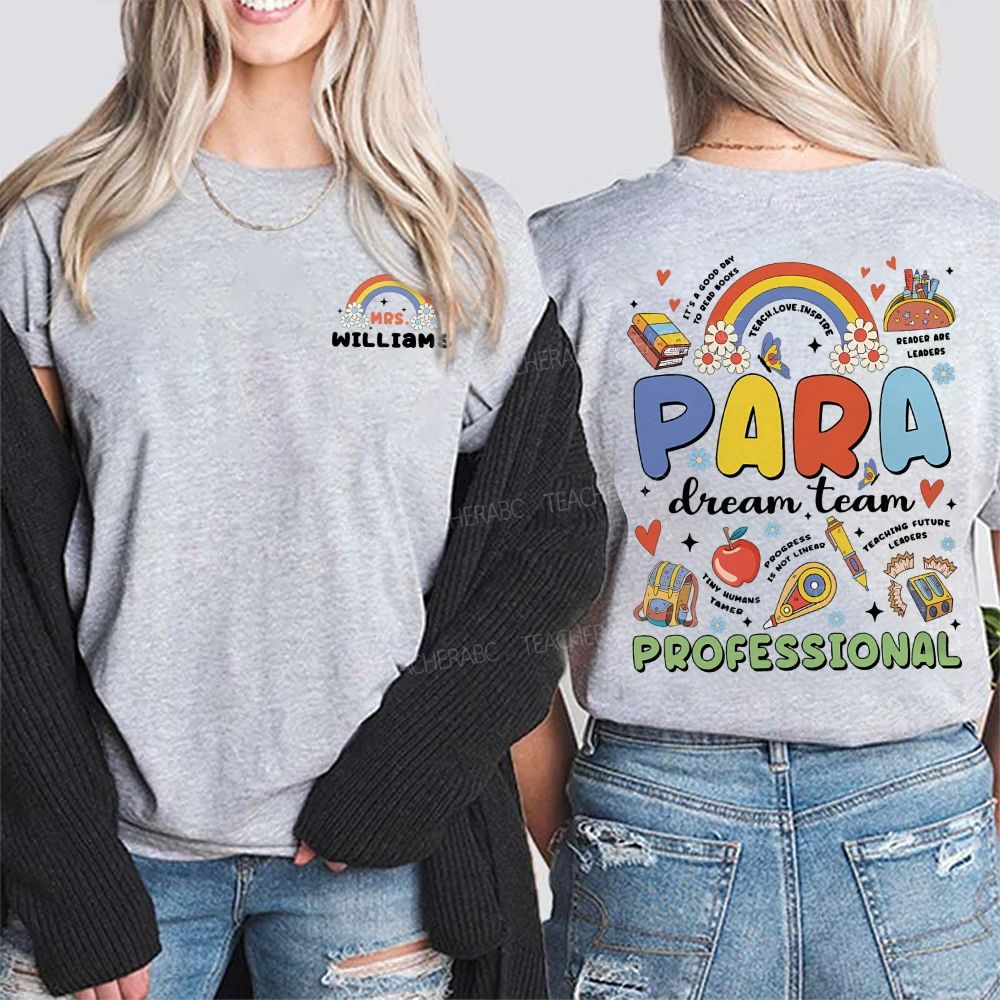 Personalized Name Paraprofessional Dream Team Teaching Future Leaders Double Printed T-shirt