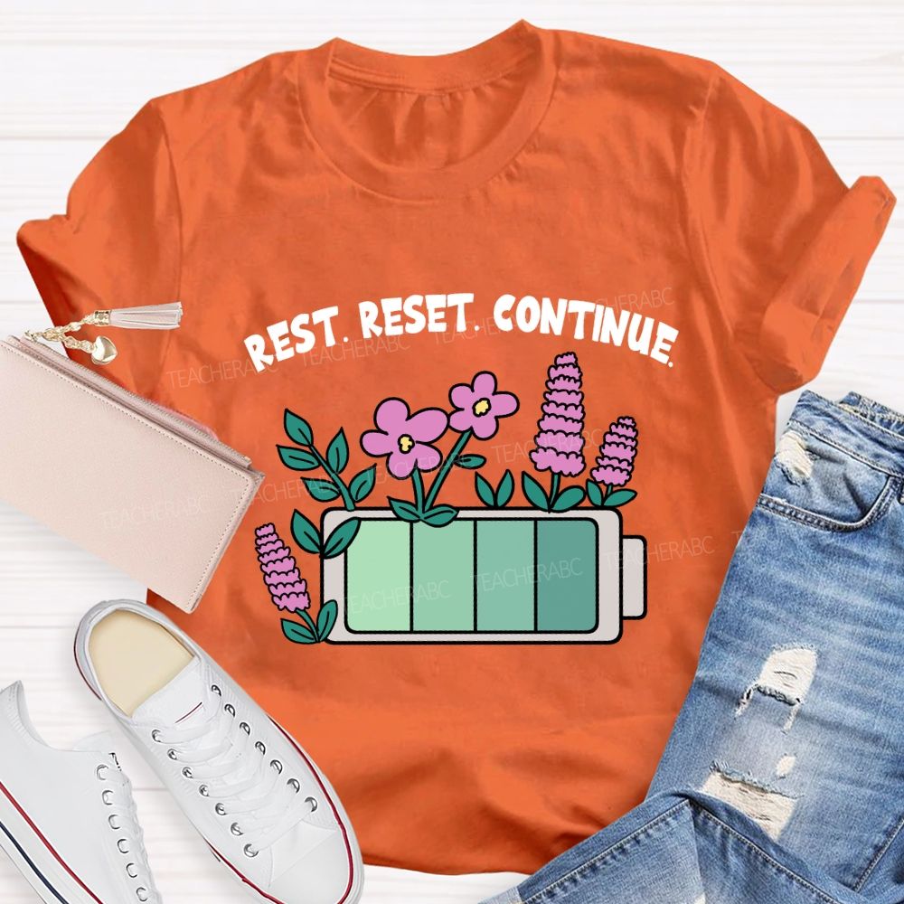 Rest Reset Continue Teacher T-shirt