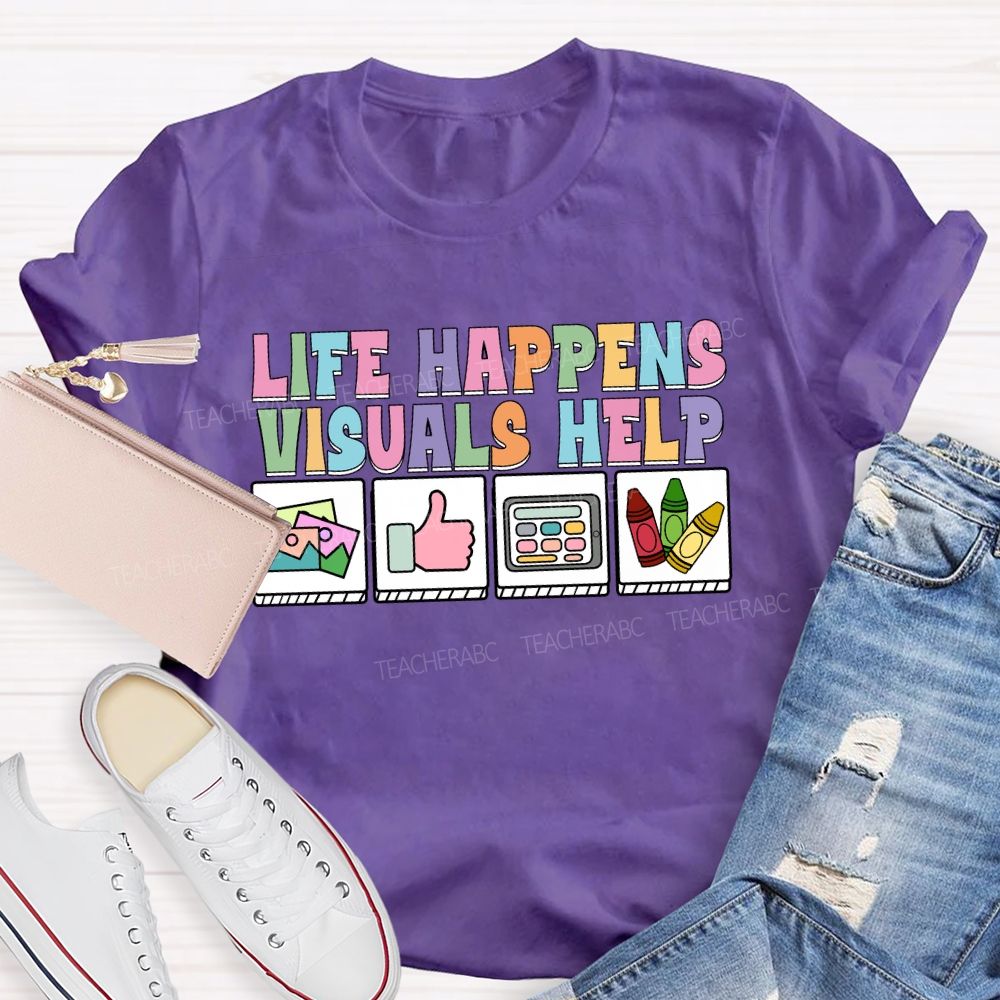 Life Happens Visuals Help Cards Teacher T-shirt
