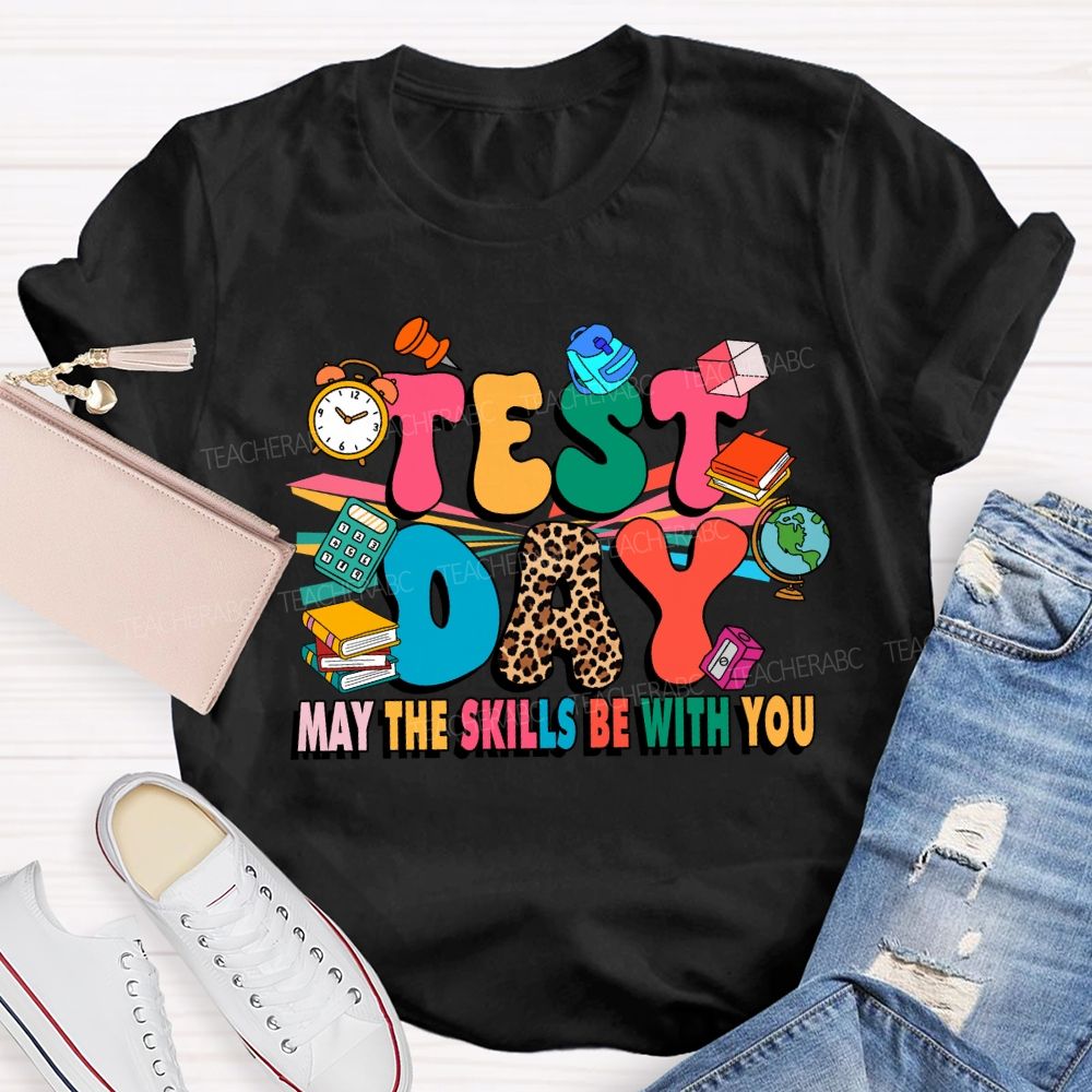 Test Day May The Skills Be With You Leopard Teacher T-shirt