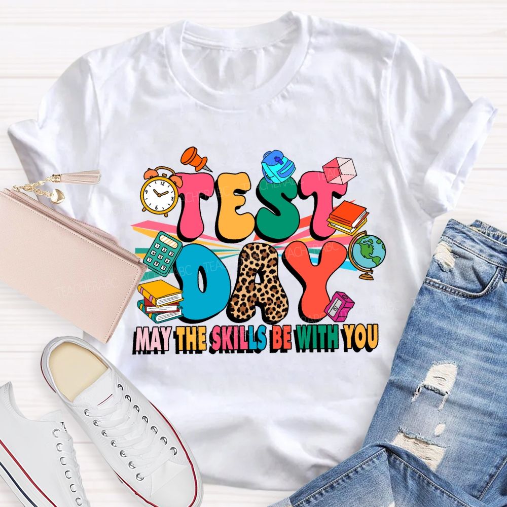 Test Day May The Skills Be With You Leopard Teacher T-shirt
