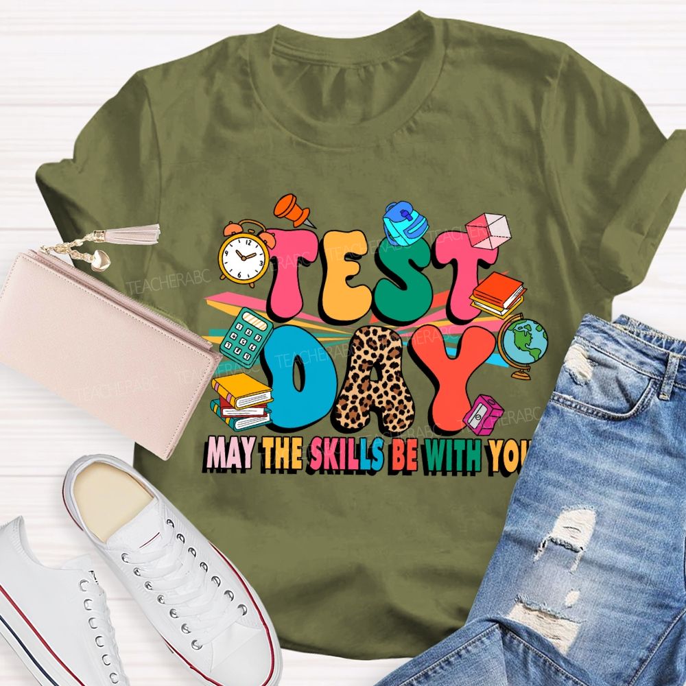 Test Day May The Skills Be With You Leopard Teacher T-shirt