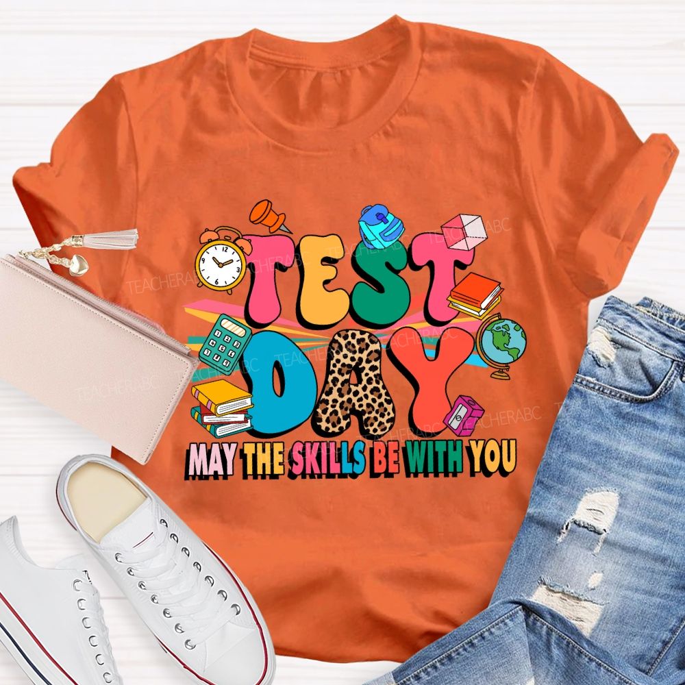 Test Day May The Skills Be With You Leopard Teacher T-shirt