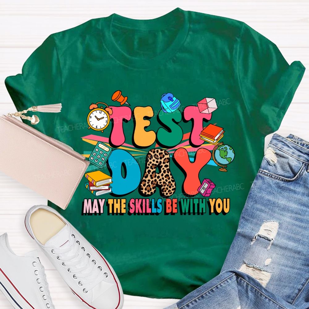 Test Day May The Skills Be With You Leopard Teacher T-shirt