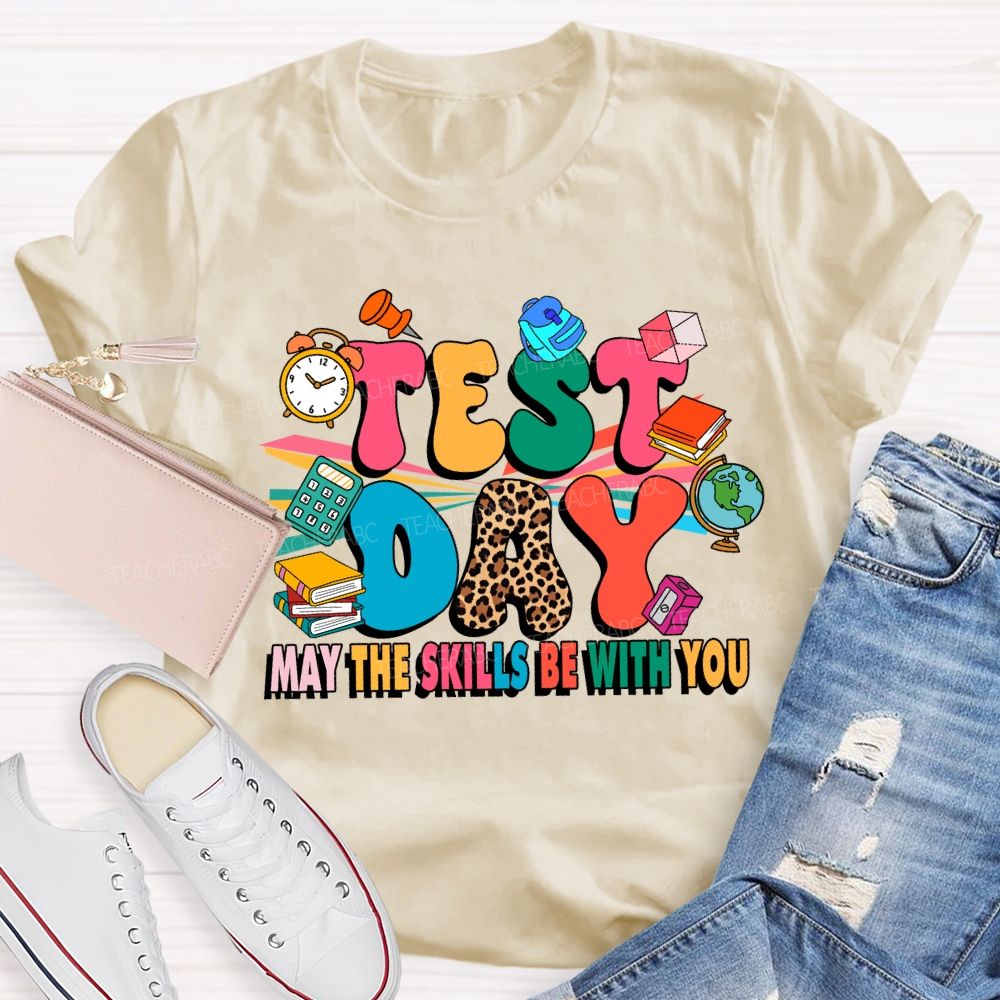 Test Day May The Skills Be With You Leopard Teacher T-shirt