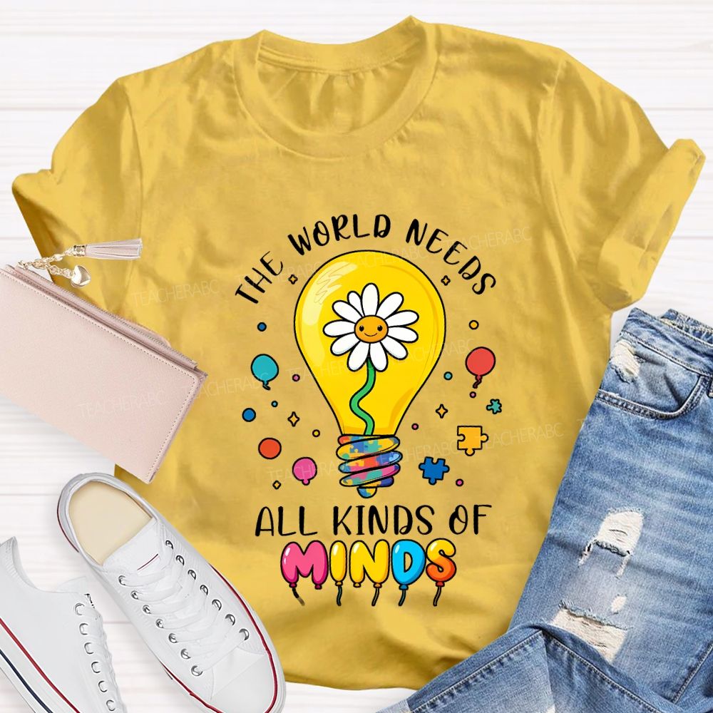 The World Needs All Kinds Of Minds Lightbulb And Sunflower T-shirt