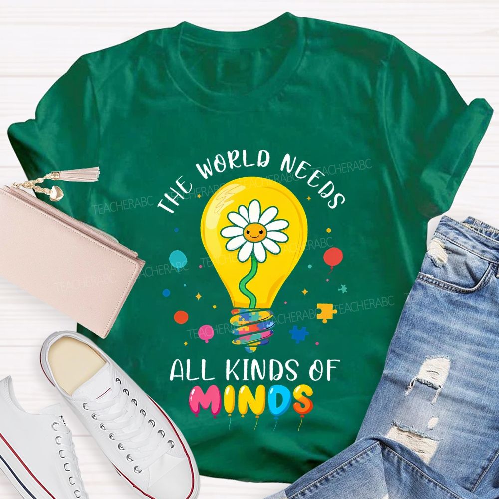 The World Needs All Kinds Of Minds Lightbulb And Sunflower T-shirt