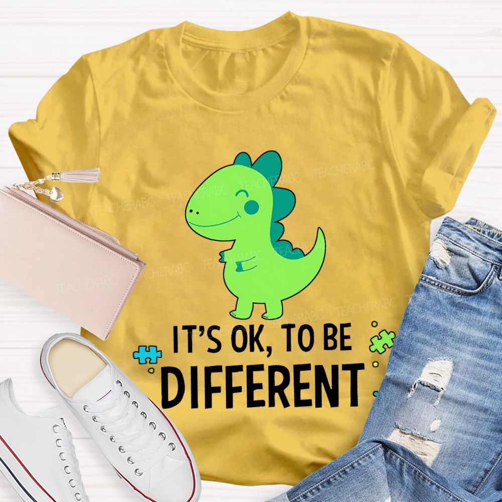 It'S Ok To Be Different With The Little Dinosaur Teacher T-shirt