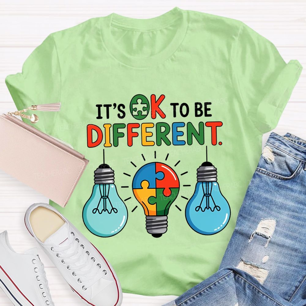 It'S Ok To Be Different Colored Light Bulbs Teacher T-shirt
