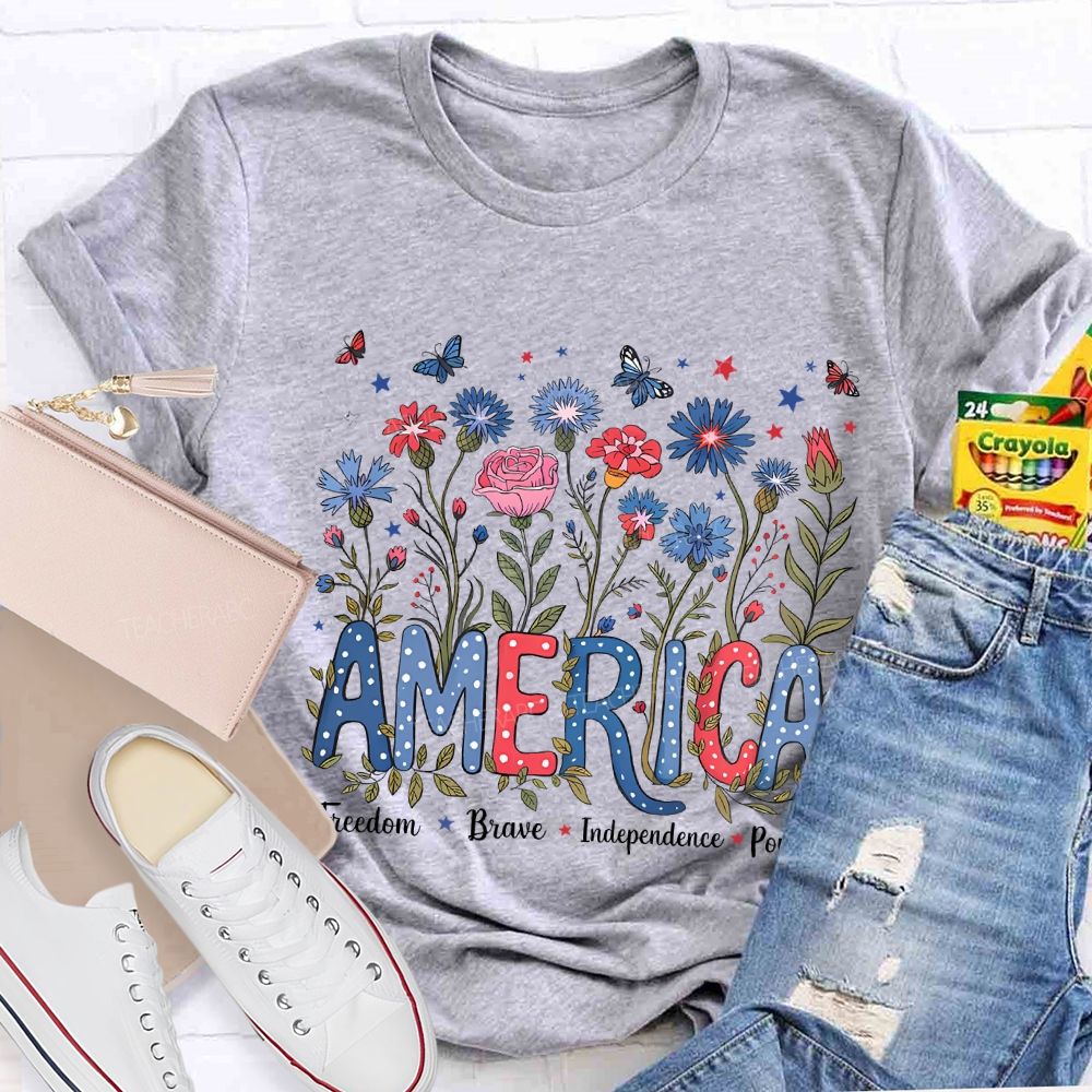America Freedom Brave Independence Power T-shirt