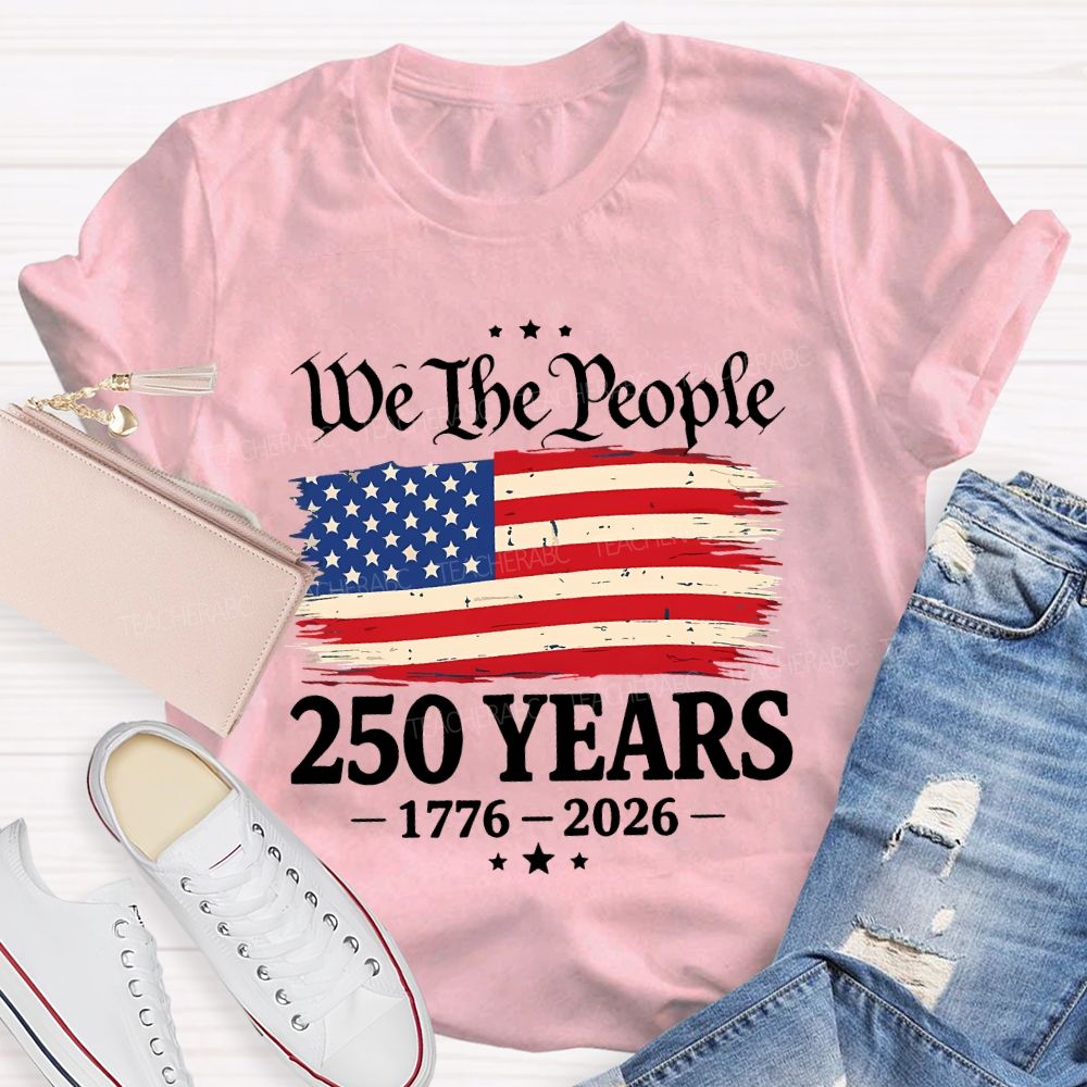 Do The People 250 Years 1776-2026 Teacher T-shirt