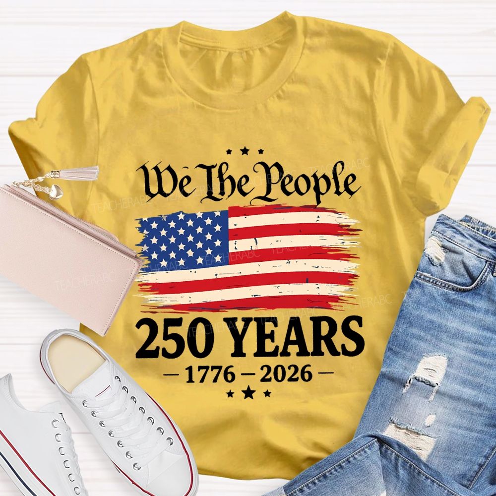 Do The People 250 Years 1776-2026 Teacher T-shirt