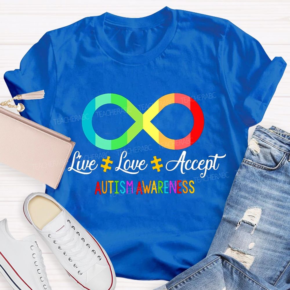 Live Love Accept Autism Awareness Teacher T-shirt