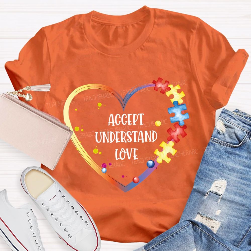 Accept Understand Love Infinity Heart Symbol Teacher T-shirt