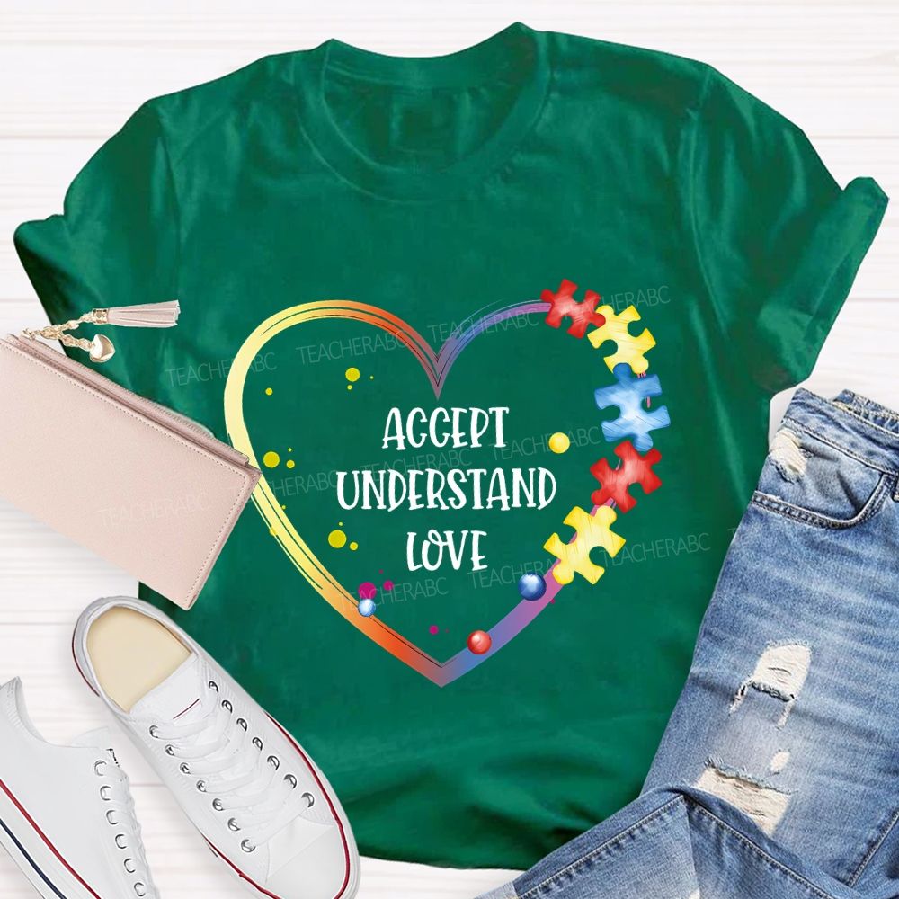 Accept Understand Love Infinity Heart Symbol Teacher T-shirt