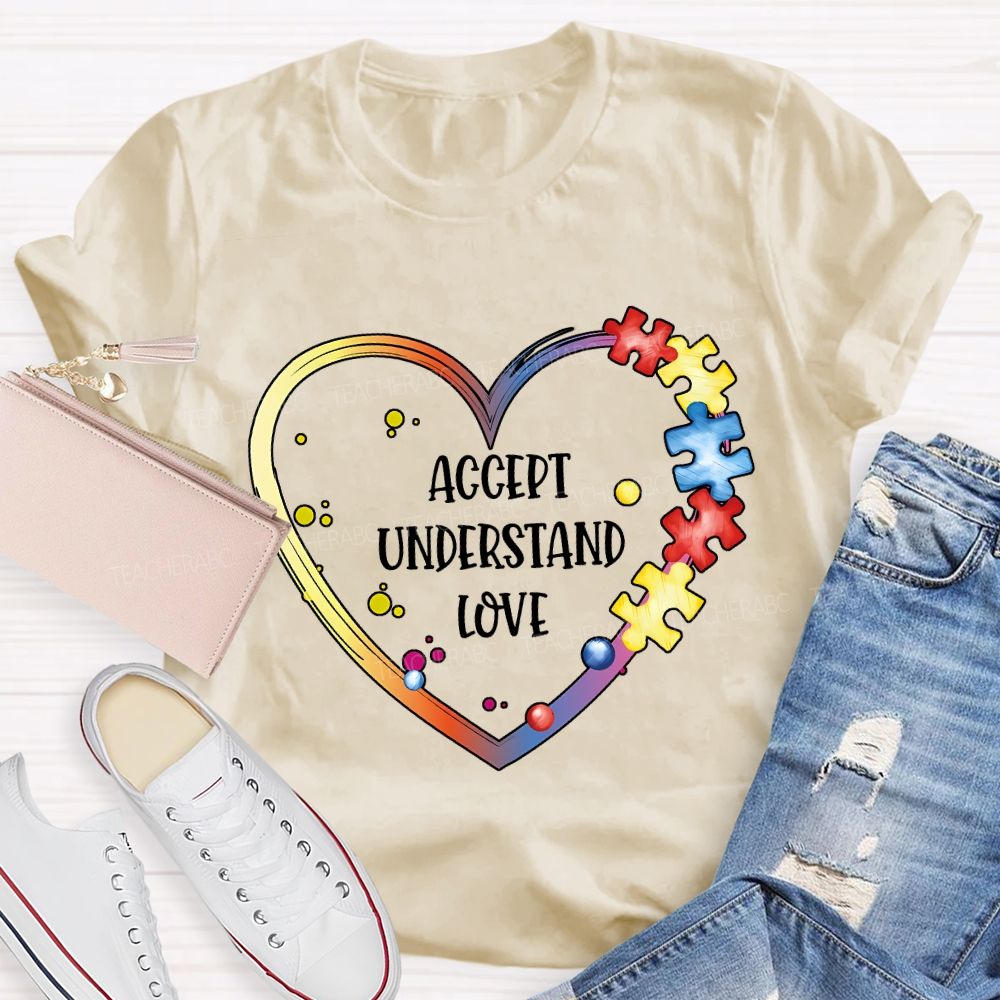 Accept Understand Love Infinity Heart Symbol Teacher T-shirt