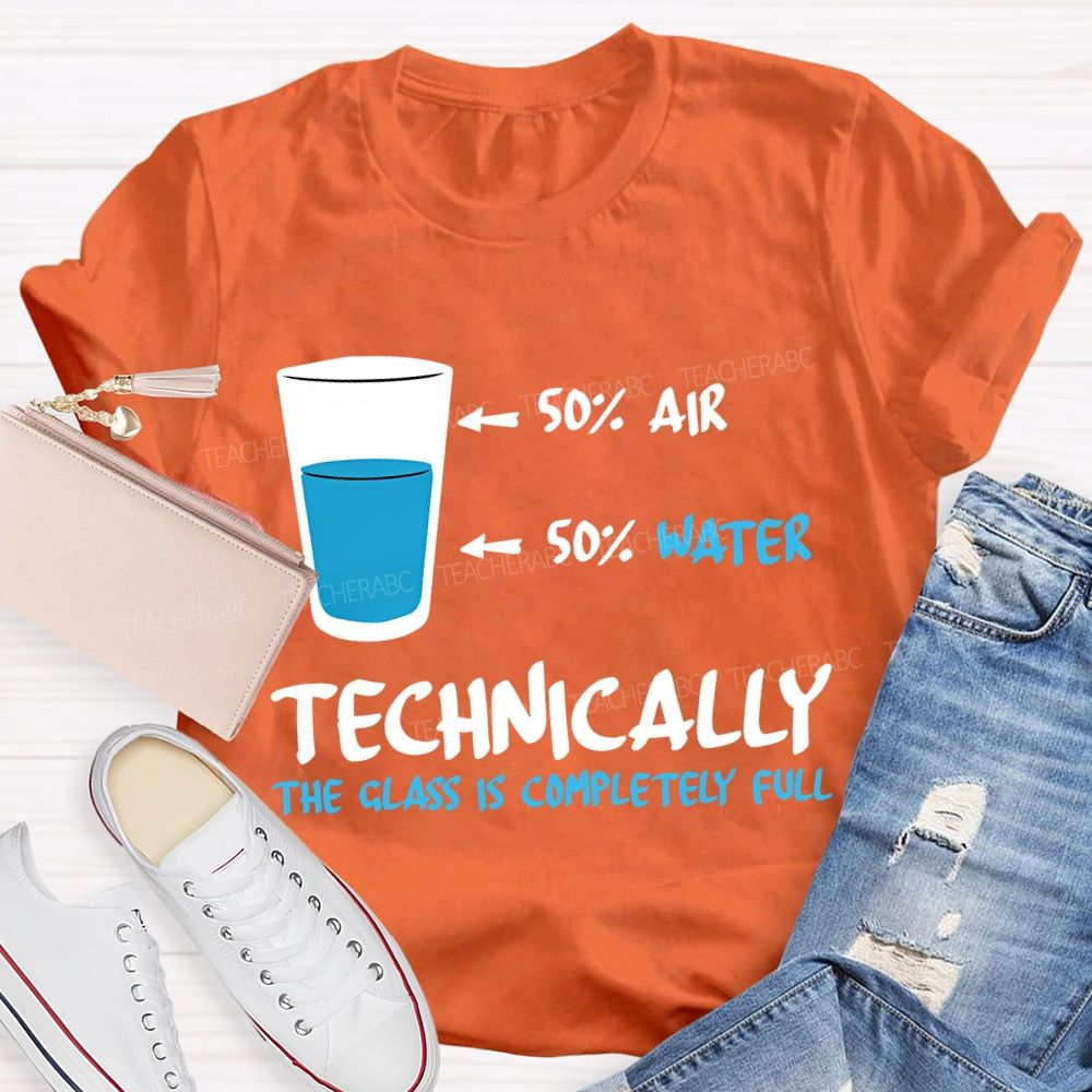 Air Water Technically The Class Is Completely Full Teacher T-shirt