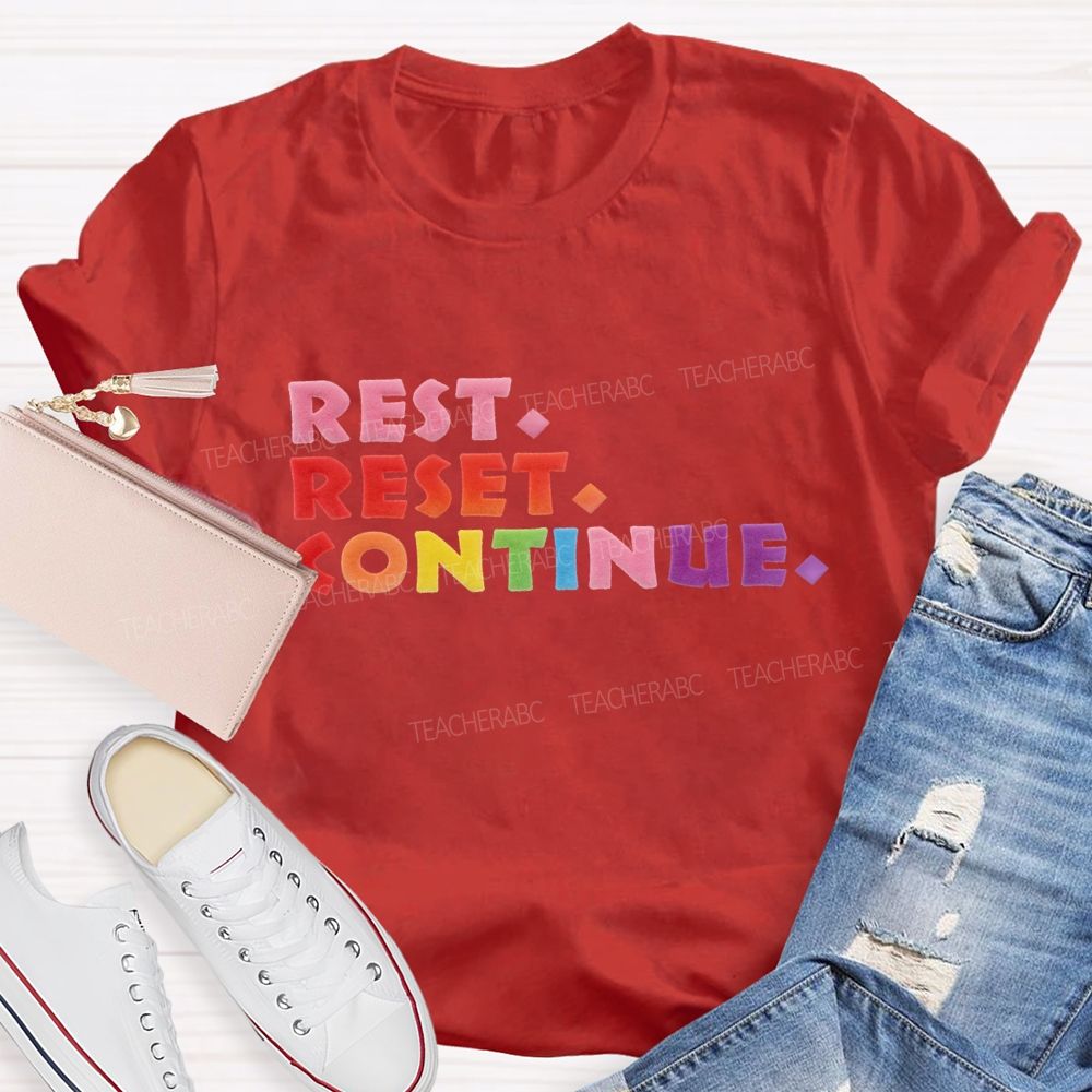 Rest Reset Continue Lettering Design T-shirt