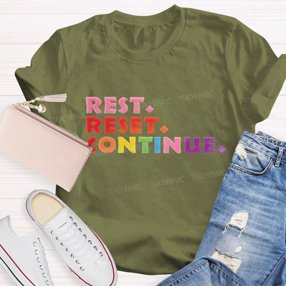 Rest Reset Continue Lettering Design T-shirt