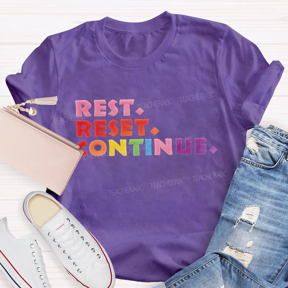 Rest Reset Continue Lettering Design T-shirt