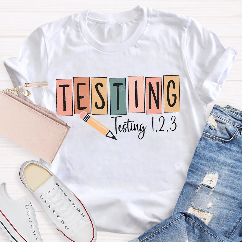 Testing Colorful Block Font Teacher T-shirt