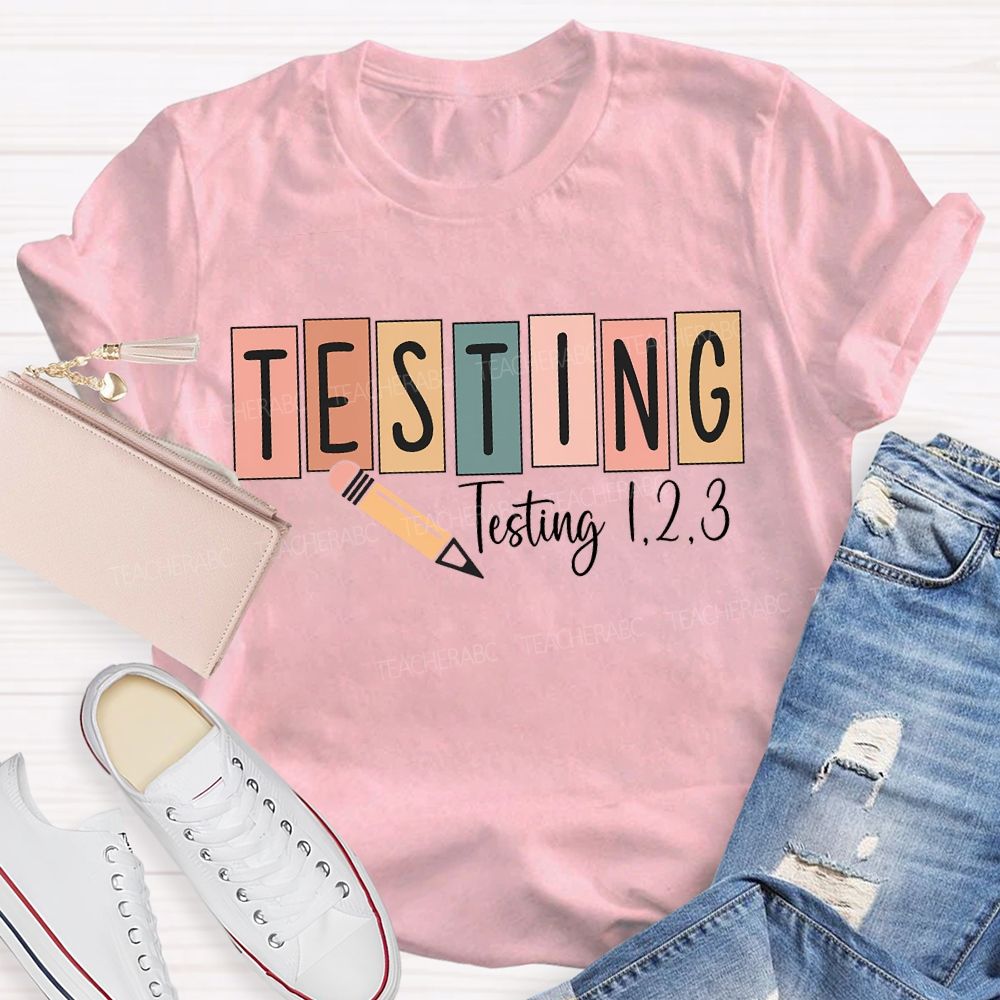 Testing Colorful Block Font Teacher T-shirt
