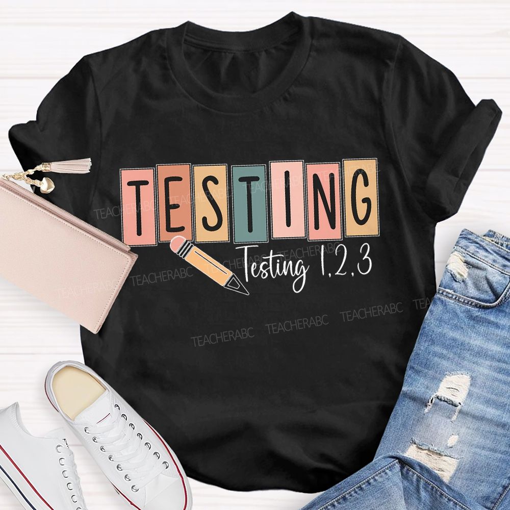 Testing Colorful Block Font Teacher T-shirt