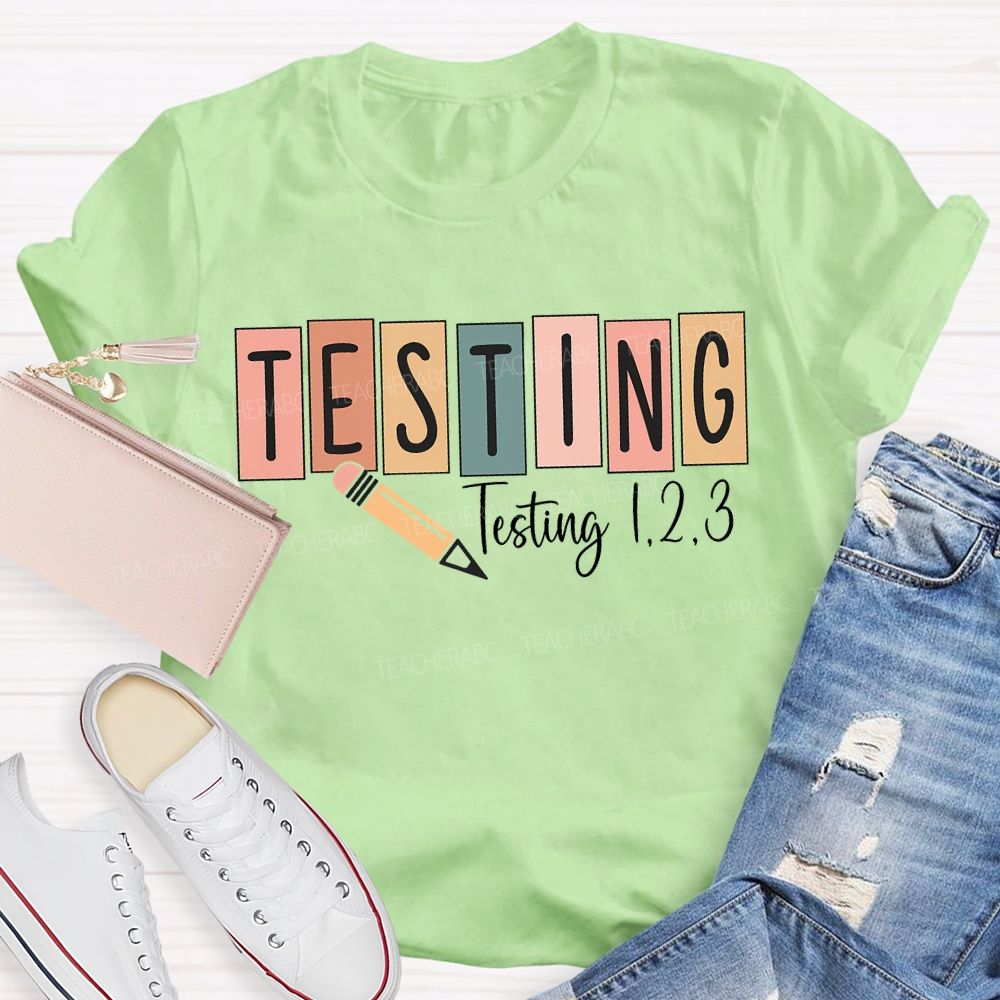 Testing Colorful Block Font Teacher T-shirt