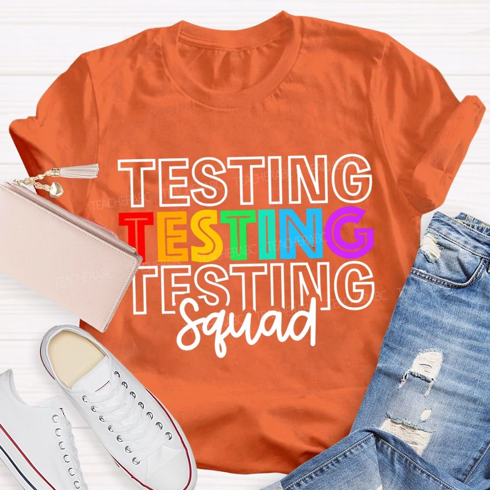 Testing Squad Colorful Font Print Teacher T-shirt