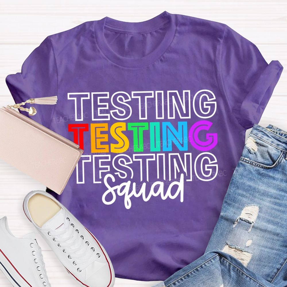 Testing Squad Colorful Font Print Teacher T-shirt