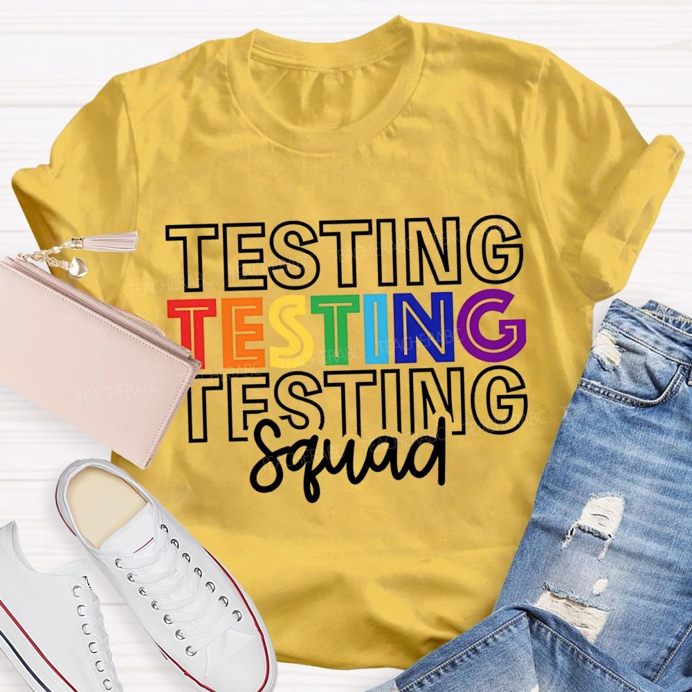 Testing Squad Colorful Font Print Teacher T-shirt
