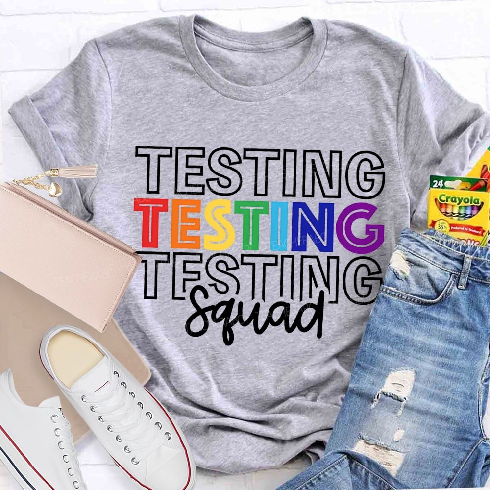 Testing Squad Colorful Font Print Teacher T-shirt