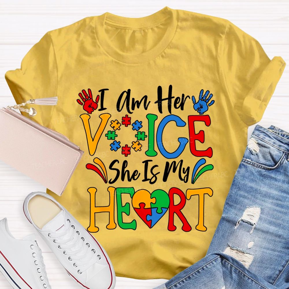 I Am Her Voice She Is My Heart Teacher T-shirt