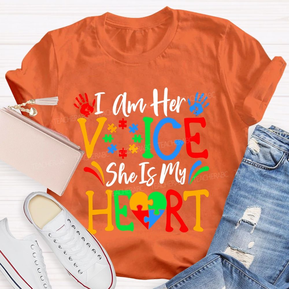 I Am Her Voice She Is My Heart Teacher T-shirt