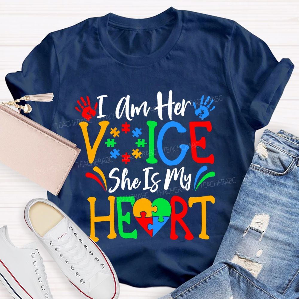 I Am Her Voice She Is My Heart Teacher T-shirt