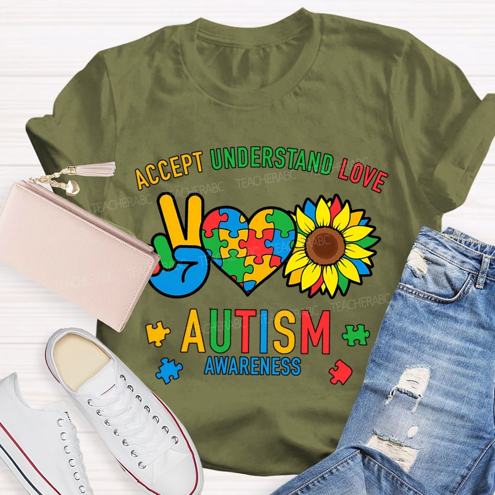 Accept Understand Love Autism Awareness And Sunflower Teacher T-shirt