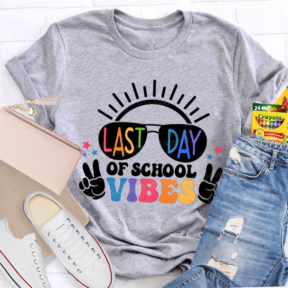 Last Day Of School Vibes Sunshine Teacher T-Shirt